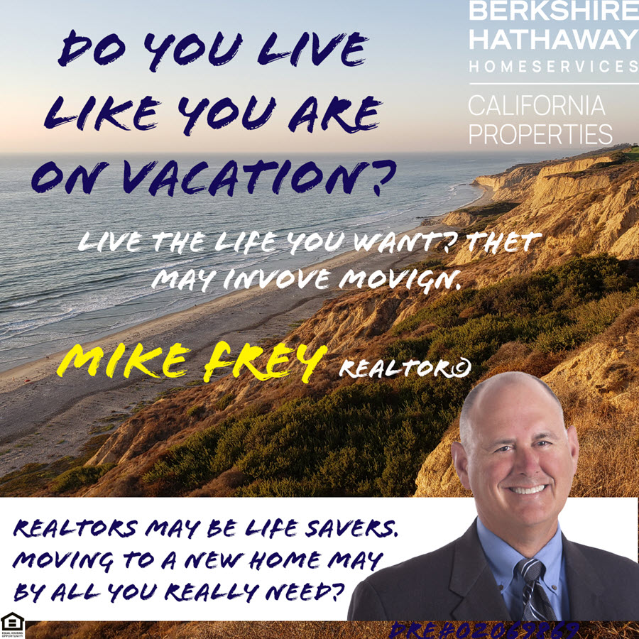 Berkshire Hathaway HomeServices Forever Agent best ad voted in by a small group of realtors.  Mike Frey Realtor Berkshire Hathaway HomeServices California Properties in la Jolla.