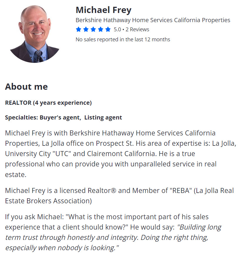 The best realtor for you in San Diego or La Jolla, University City. Mike Frey Realtor Berkshire Hathaway HomeServices California Properties in la Jolla.